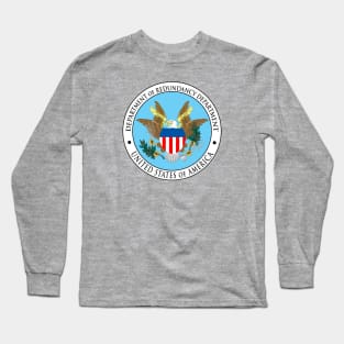 Department of Redundancy Department Long Sleeve T-Shirt